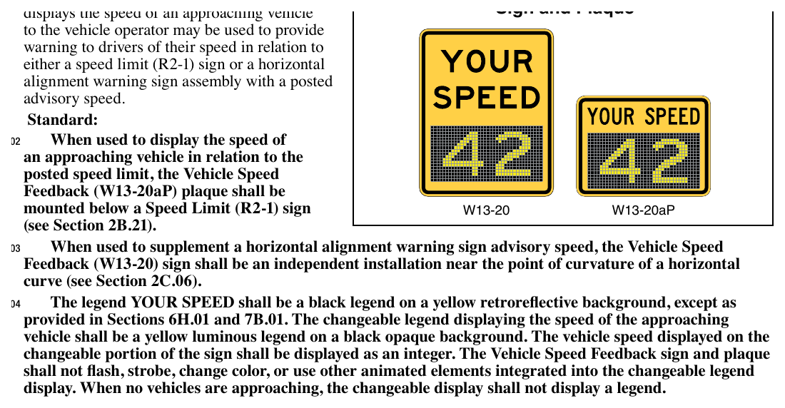 Figure 2C-4. Vehicle Speed Feedback or (W13-20aP) plaque (see Figure 2C-4) that Sign and Plaque displays the speed of an approaching vehicle
