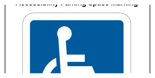 Figure 3B-19. International Symbol of space marking (see Figure 3B-19) should be placed in Accessibility Parking Space Marking each parking space designated for use by persons with