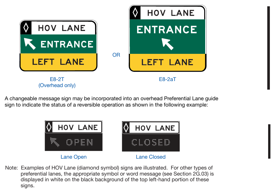 Figure 2G-6. Examples of Overhead or Post-Mounted Preferential Lane Entrance Direction Signs
