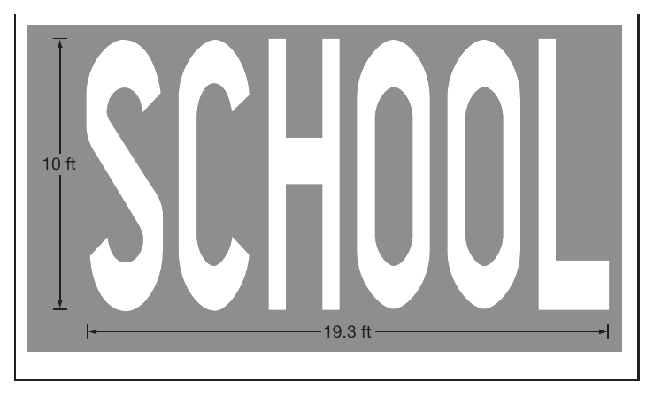 Figure 7C-1. Two-Lane Pavement Marking of “SCHOOL”