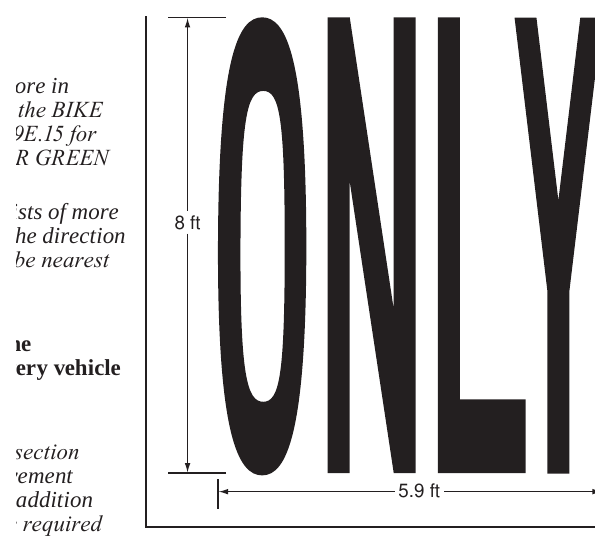 Figure 3B-17. Example of Elongated Letters for Word Pavement Markings